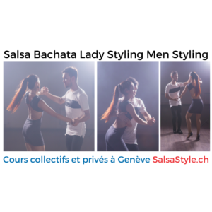 Cours privé salsa et bachata à Genève SalsaStyle.ch