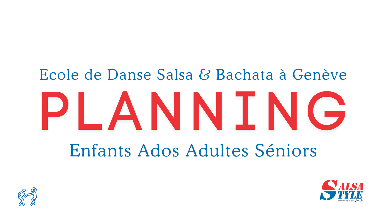 Planning école de danse salsastyle Genève cours de salsa et bachata à Genève