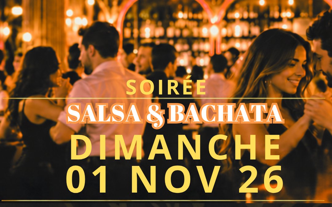 Soirée salsa & bachata le dimanche 1er novembre 2026 à la Maison Toujours+, Eaux-Vives, Genève